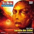 Cover-Bild zum Titel 'Perry Rhodan 3087: Lausche der Stille!' von 'Oliver Fröhlich'
