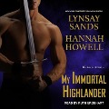 My Immortal Highlander - Lynsay Sands, Hannah Howell