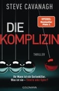 Cover-Bild zum Titel 'Die Komplizin - Ihr Mann ist ein Serienkiller. Was ist sie - Täterin oder Opfer?' von 'Steve Cavanagh'