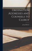 Cover-Bild zum Titel 'Ordination Addresses and Counsels to Clergy' von 'Joseph Barber Lightfoot'
