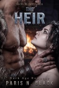 Cover-Bild zum Titel 'The Heir (IRON BLOOD SAGA, #0)' von 'Paris N. Black'