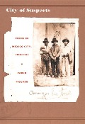 Cover-Bild zum Titel 'City of Suspects' von 'Pablo Piccato'
