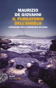 Il purgatorio dell'angelo. Confessioni per il commissario Ricciardi - Maurizio De Giovanni
