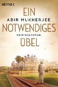 Ein notwendiges Übel - Abir Mukherjee