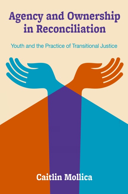 Agency and Ownership in Reconciliation - Caitlin Mollica