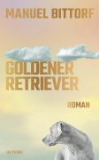 Cover-Bild zum Titel 'Goldener Retriever' von 'Manuel Bittorf'