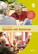 Cover-Bild zum Titel 'Spielen mit Senioren (Band 2)' von 'Annika Schneider'