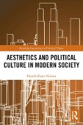 Cover-Bild zum Titel 'Aesthetics and Political Culture in Modern Society' von 'Henrik Kaare Nielsen'