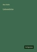 Cover-Bild zum Titel 'Liebesstücke' von 'Max Halbe'