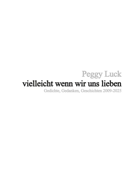 vielleicht wenn wir uns lieben - Peggy Luck