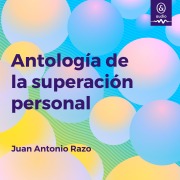 Cover-Bild zum Titel 'Antología de la superación personal' von 'Juan Antonio Razo'