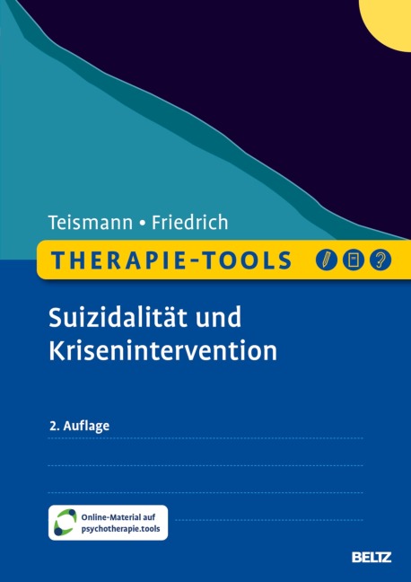 Therapie-Tools Krisenintervention und Suizidalität - Tobias Teismann, Sören Friedrich