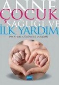 Cover-Bild zum Titel 'Anne Cocuk Sagligi ve Ilk Yardim' von 'Gülümser Dolgun'