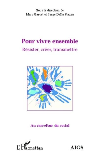 Pour vivre ensemble - Serge Dalla Piazza