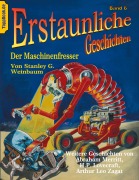 Cover-Bild zum Titel 'Der Maschinenfresser' von 'Stanley G. Weinbaum, Abraham Merritt, Arthur Leo Zagat, H. P. Lovecraft'