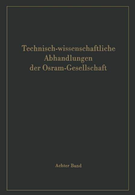Technisch-wissenschaftliche Abhandlungen der Osram-Gesellschaft - 