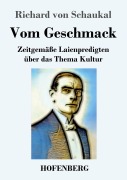 Cover-Bild zum Titel 'Vom Geschmack' von 'Richard Von Schaukal'