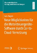 Cover-Bild zum Titel 'Neue Möglichkeiten für die Motorsteuergeräte-Software durch Car-to-Cloud-Vernetzung' von 'Lars Hagen'