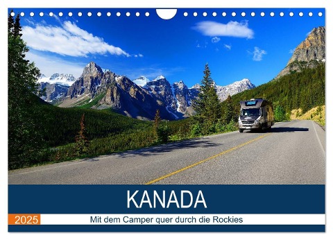 KANADA Mit dem Camper quer durch die Rockies (Wandkalender 2025 DIN A4 quer), CALVENDO Monatskalender - Hans-Gerhard Pfaff