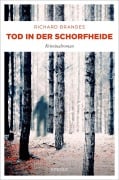 Cover-Bild zum Titel 'Tod in der Schorfheide' von 'Richard Brandes'