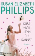 Cover-Bild zum Titel 'Küss mich, wenn du kannst' von 'Susan Elizabeth Phillips'