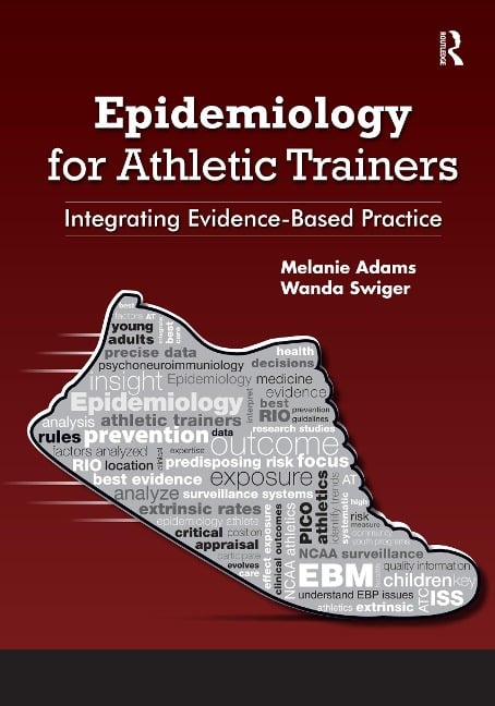 Epidemiology for Athletic Trainers - Melanie Adams, Wanda Swiger