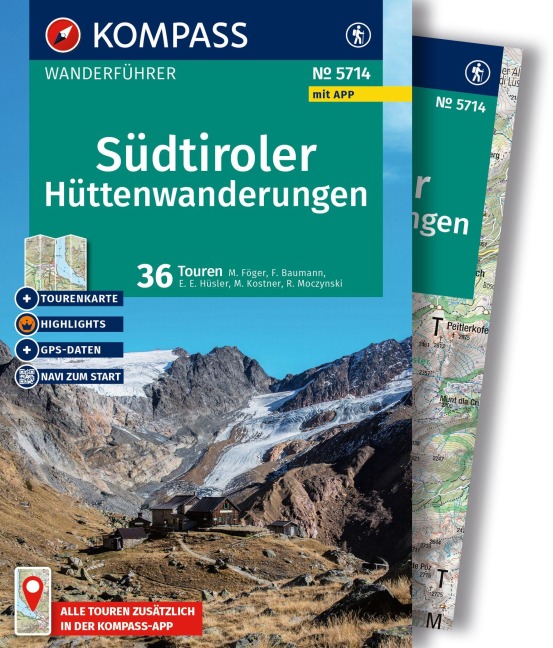 KOMPASS Wanderführer Südtiroler Hüttenwanderungen, 36 Touren mit Extra-Tourenkarte - Manfred Föger, Franziska Baumann, Eugen Hüsler, Manfred Kostner, Raphaela Moczynski