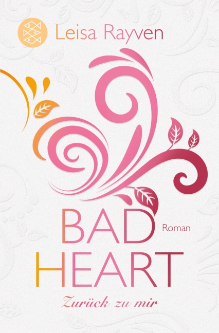 Bad Heart - Zurück zu mir - Leisa Rayven