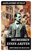 Cover-Bild zum Titel 'Memoiren eines Arztes (Historische Romane)' von 'Alexandre Dumas'