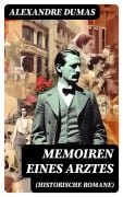 Cover-Bild zum Titel 'Memoiren eines Arztes (Historische Romane)' von 'Alexandre Dumas'