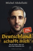 Cover-Bild zum Titel 'Deutschland schafft mich' von 'Michel Abdollahi'