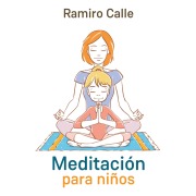 Cover-Bild zum Titel 'Meditación para niños' von 'Ramiro Calle'