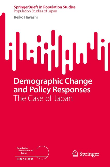 Demographic Change and Policy Responses - Reiko Hayashi