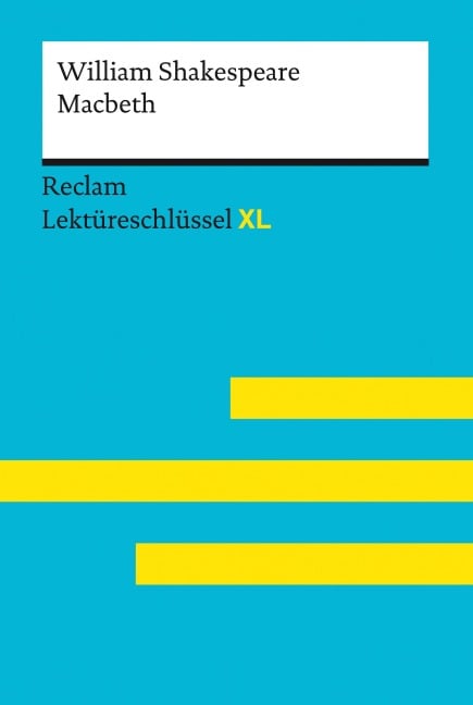 Macbeth von William Shakespeare: Lektüreschlüssel XL - William Shakespeare, Andrew Williams