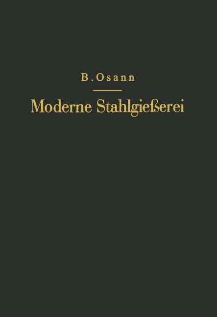Moderne Stahlgießerei für Unterricht und Praxis - Na Osann
