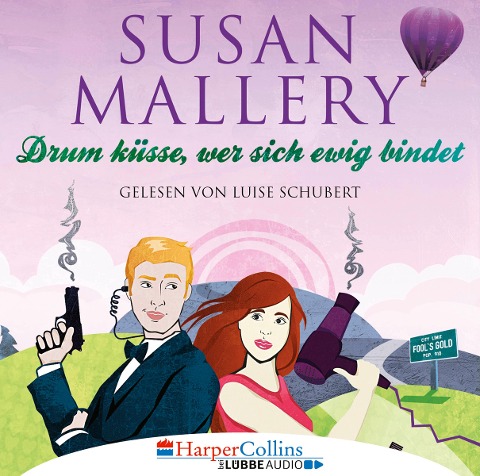 Drum küsse, wer sich ewig bindet - Susan Mallery