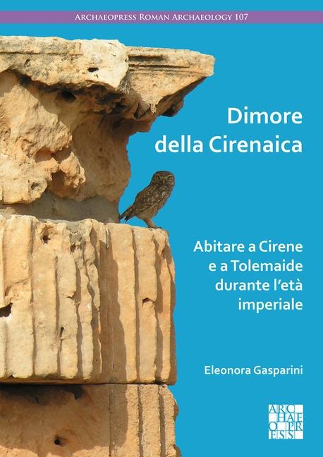 Dimore Della Cirenaica - Eleonora Gasparini