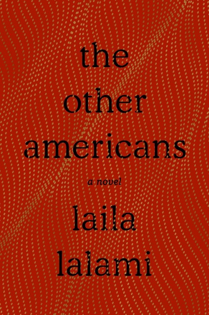 The Other Americans - Laila Lalami