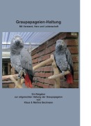 Cover-Bild zum Titel 'Graupapageien-Haltung' von 'Klaus Beckmann, Martina Beckmann'