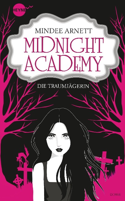 Midnight Academy - Die Traumjägerin - Mindee Arnett