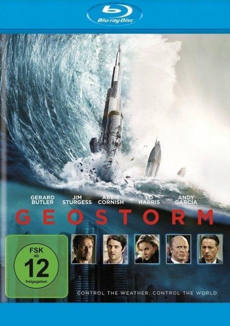 Geostorm - Dean Devlin, Paul Guyot, Pinar Toprak