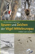 Cover-Bild zum Titel 'Spuren und Zeichen der Vögel Mitteleuropas' von 'Hans-Heiner Bergmann, Siegfried Klaus'