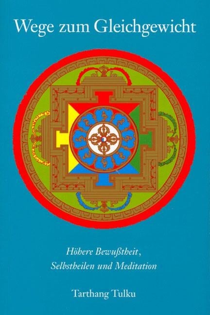 Wege zum Gleichgewicht - Tarthang Tulku