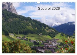 Südtirol 2026 (Wandkalender 2026 DIN A3 quer), CALVENDO Monatskalender - Thilo Seidel
