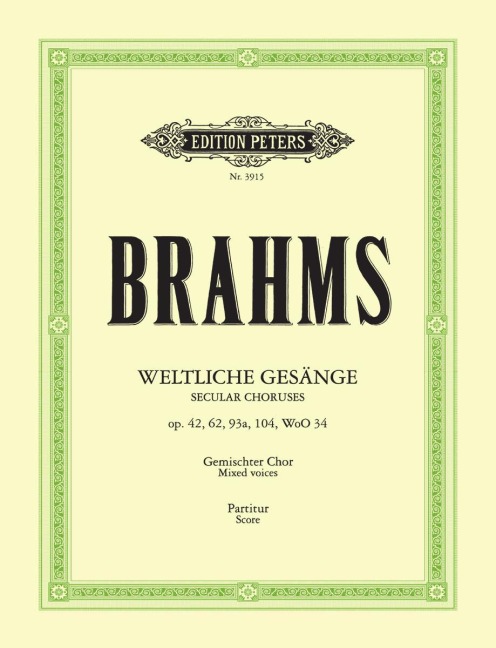 Weltliche a-cappella Gesänge - Johannes Brahms