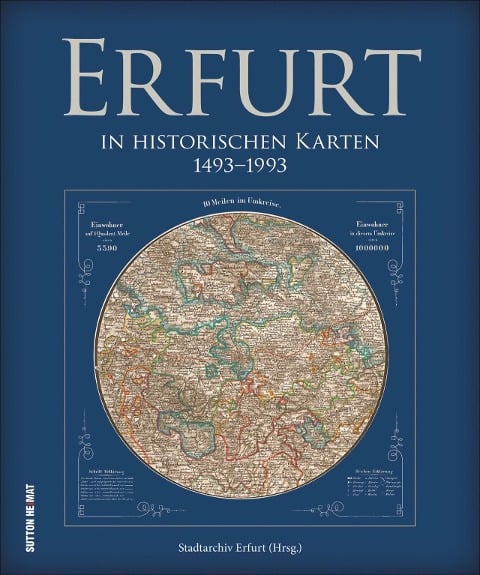 Erfurt in historischen Karten 1493 bis 1993 - 