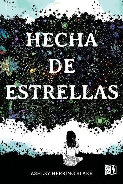 Hecha de estrellas (Girl Made of Stars) - Ashley Herring Blake