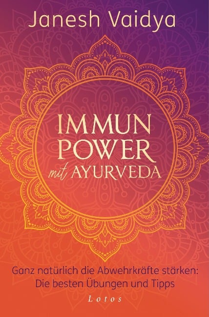 Immunpower mit Ayurveda - Janesh Vaidya