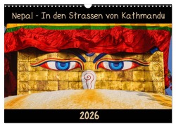 Nepal - In den Straßen von Kathmandu (Wandkalender 2026 DIN A3 quer), CALVENDO Monatskalender - Maro Niemann
