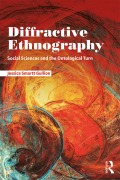 Cover-Bild zum Titel 'Diffractive Ethnography' von 'Jessica Smartt Gullion'